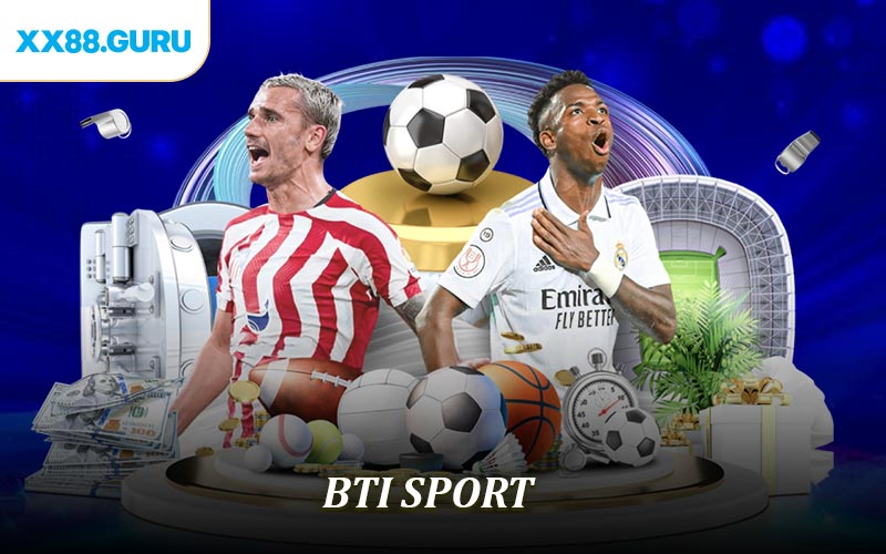BTI Sport - Điểm Đến Lý Tưởng Cho Người Đam Mê Thể Thao