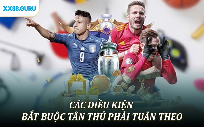 Các điều kiện và các quy tắc bắt buộc hội viên phải tuân theo