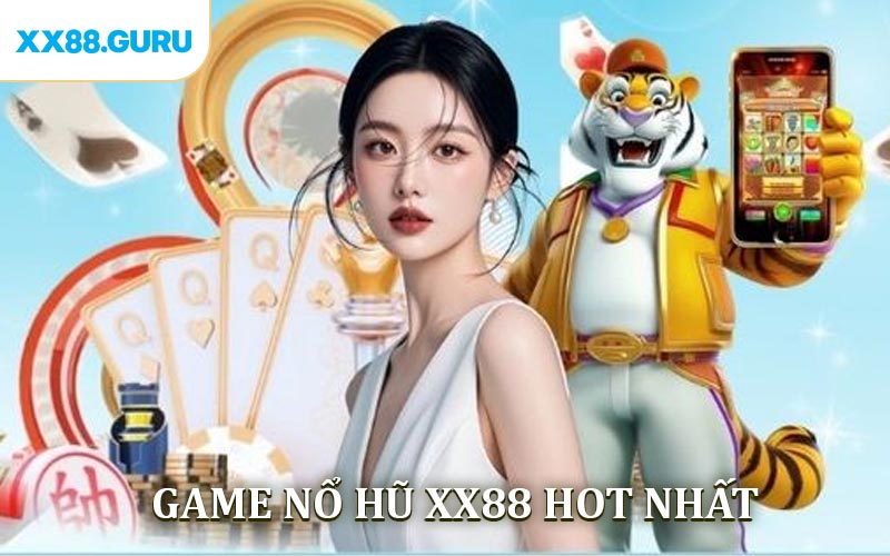 Một số sảnh game nổ hũ XX88 hot nhất hiện tại