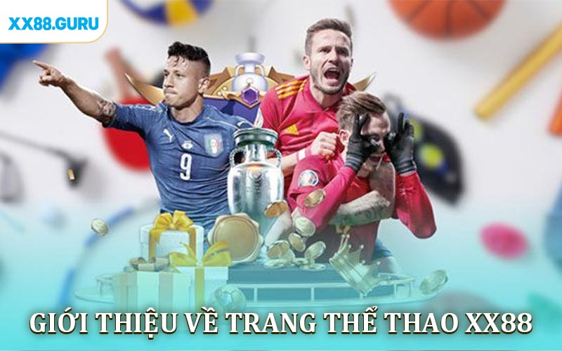 Giới thiệu về trang thể thao XX88 đang hoạt động