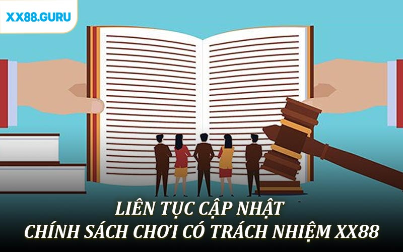 Liên tục triển khai các chính sách chơi có trách nhiệm 2025